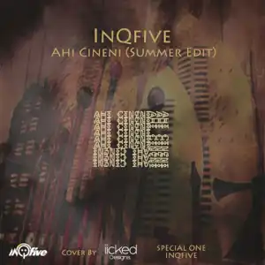 InQfive - Ahi Cineni (Summer Edit)